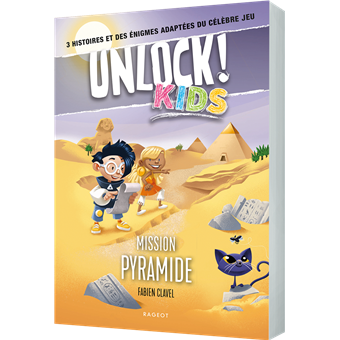 Unlock Kids : Tome 1 - Mission Pyramides