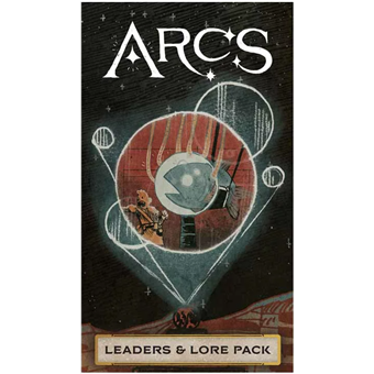 Arcs : Leaders & Lore Pack