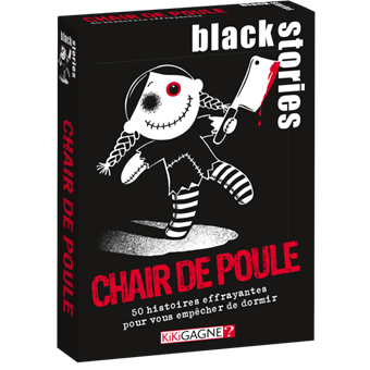 Black Stories : Chair de Poule