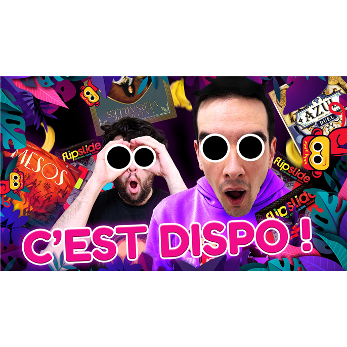 C'est Dispo ! - Jungo, Azul Duel, Mesos, La cour de Versaille